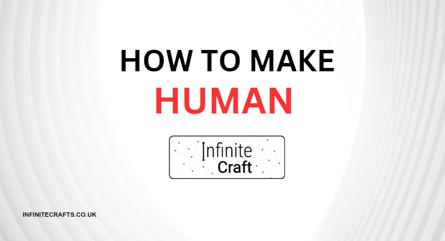 how to make human