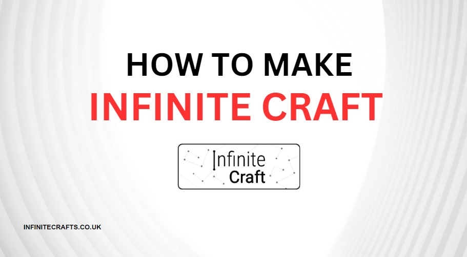 How to Make Infinite Craft in Infinite Craft?