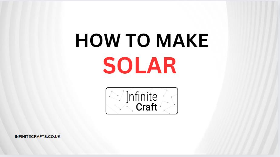 how to make solar in infinite craft