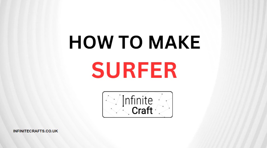 how to make surfer in infinite craft