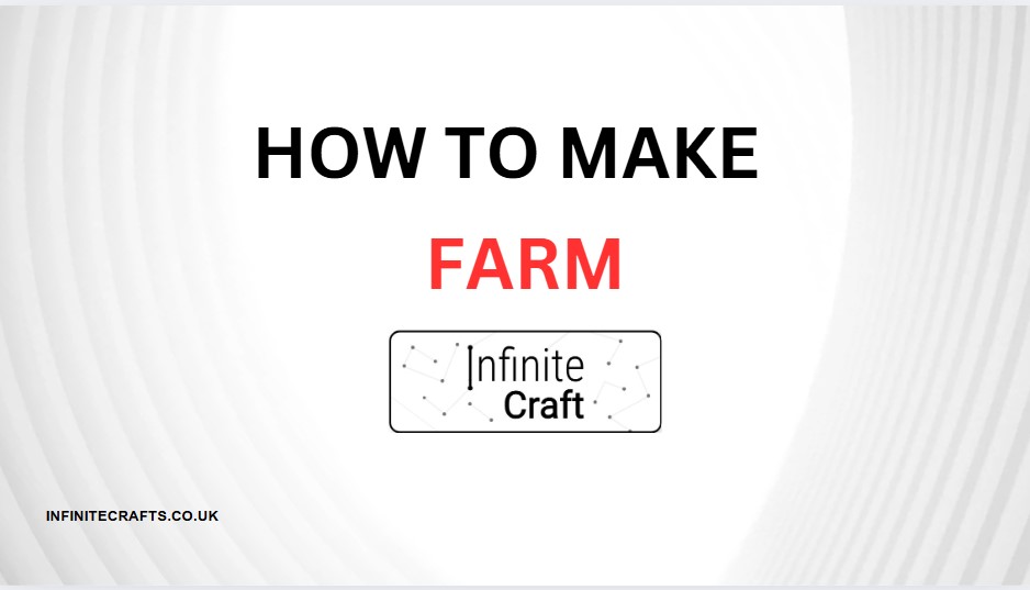 how to make farm in infinite craft