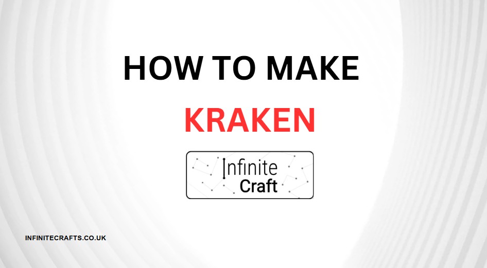 How to Make Kraken in Infinite Craft?