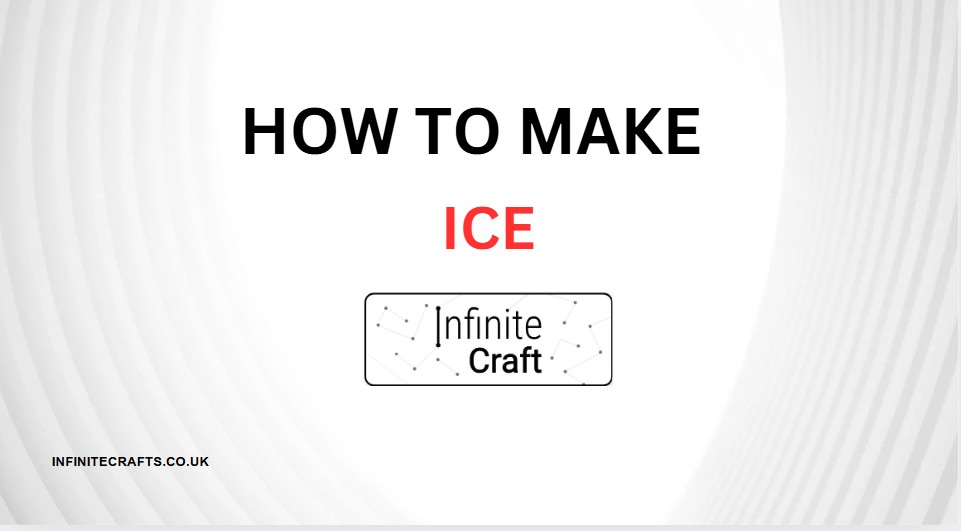 how to make ice in infinite craft